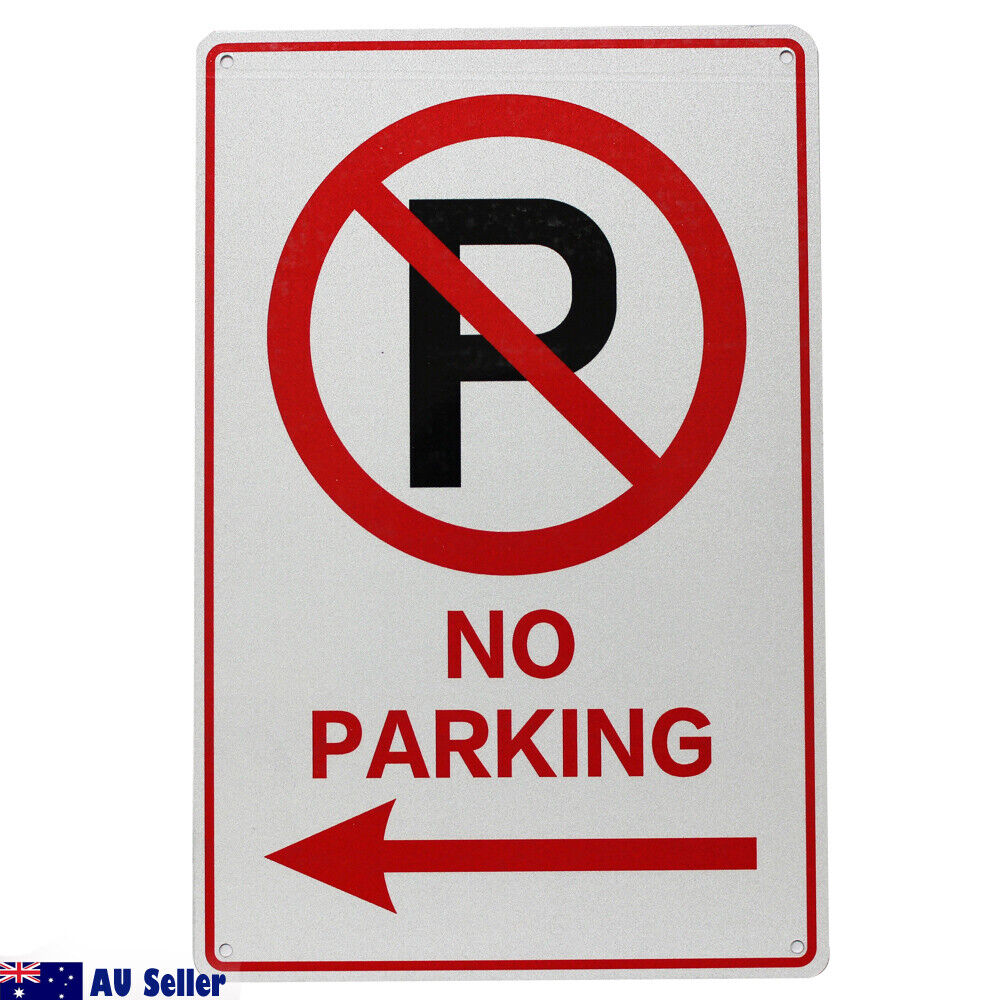 Warning Notice No Parking Sign Traffic Safety  200x300mm Metal Best Seller Pro