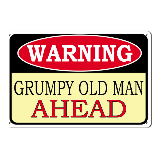 Warning Grumpy Old Man Ahead Tin Metal Sign Rustic Look Vintage Man Cave