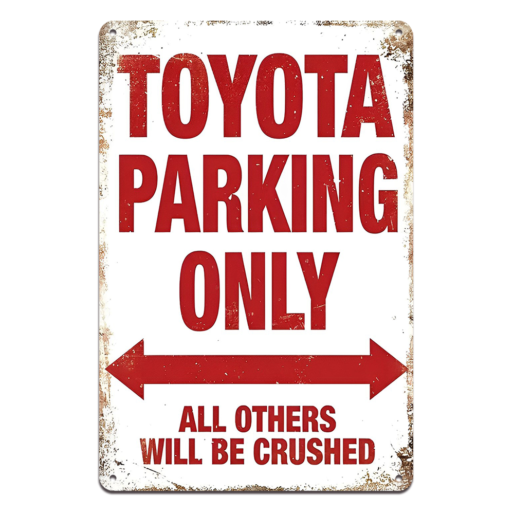 Toyota Parking Only Others Crushed Tin Metal Sign Rustic Look