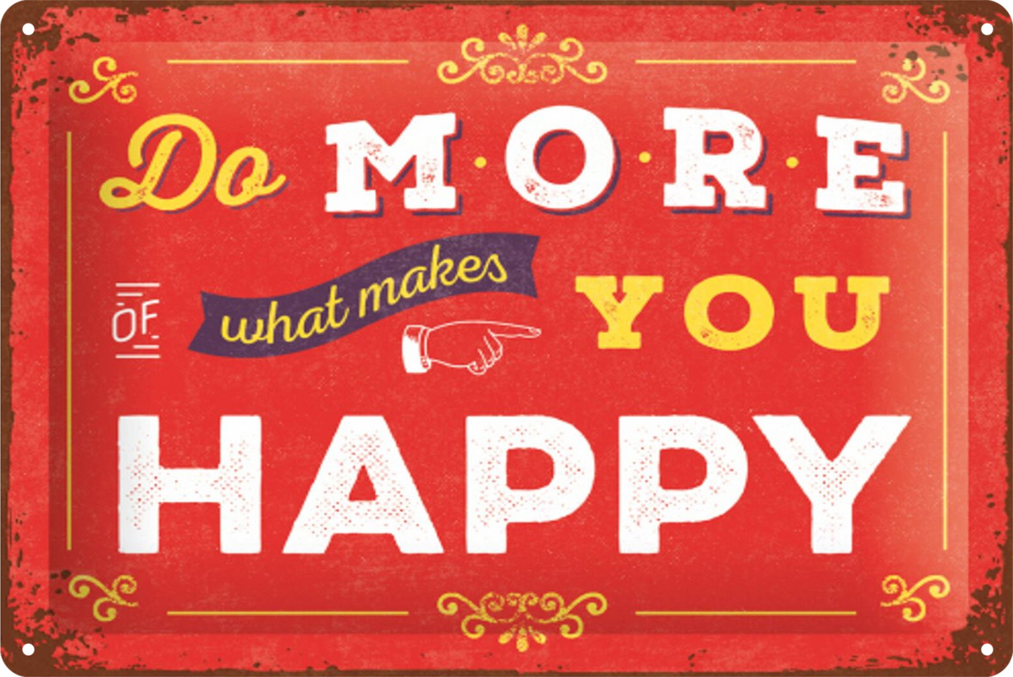 Do More What Makes You Happy Tin Sign Rustic Look  Retro 20x30cm