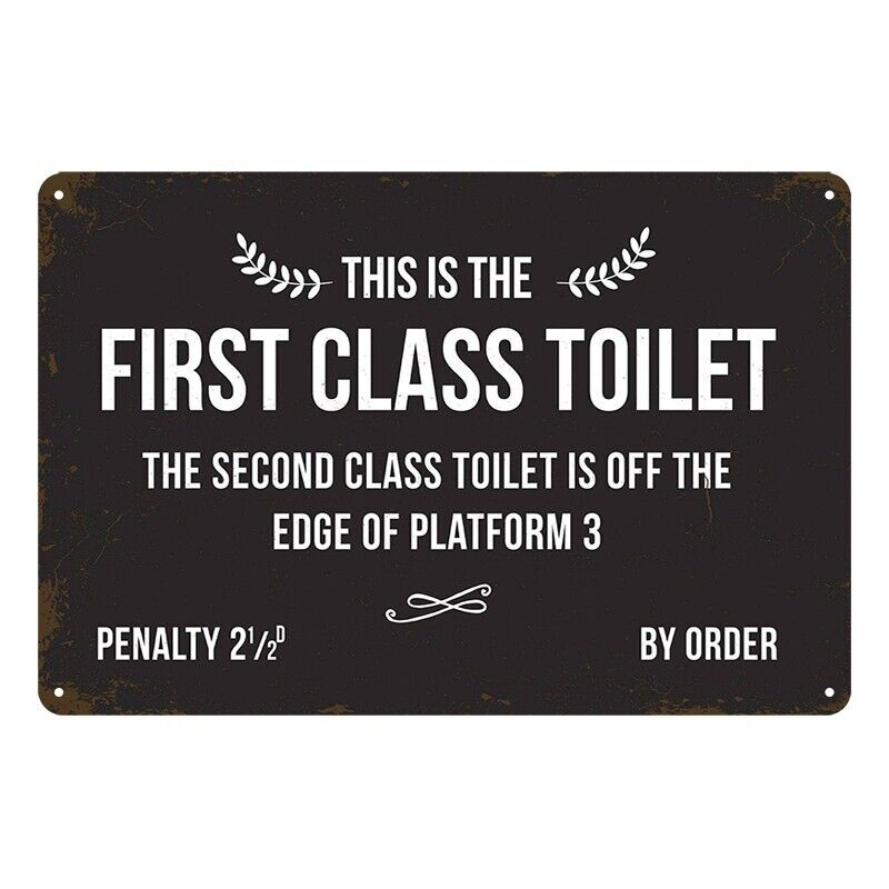 Tin Metal Sign First Class Toilet 20x30cm Rustic Look Vintage