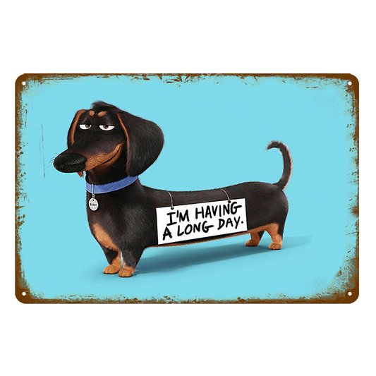 2x Dashound I Am A Long Day Rustic Tin Sign Vintage Garage Bar Dog