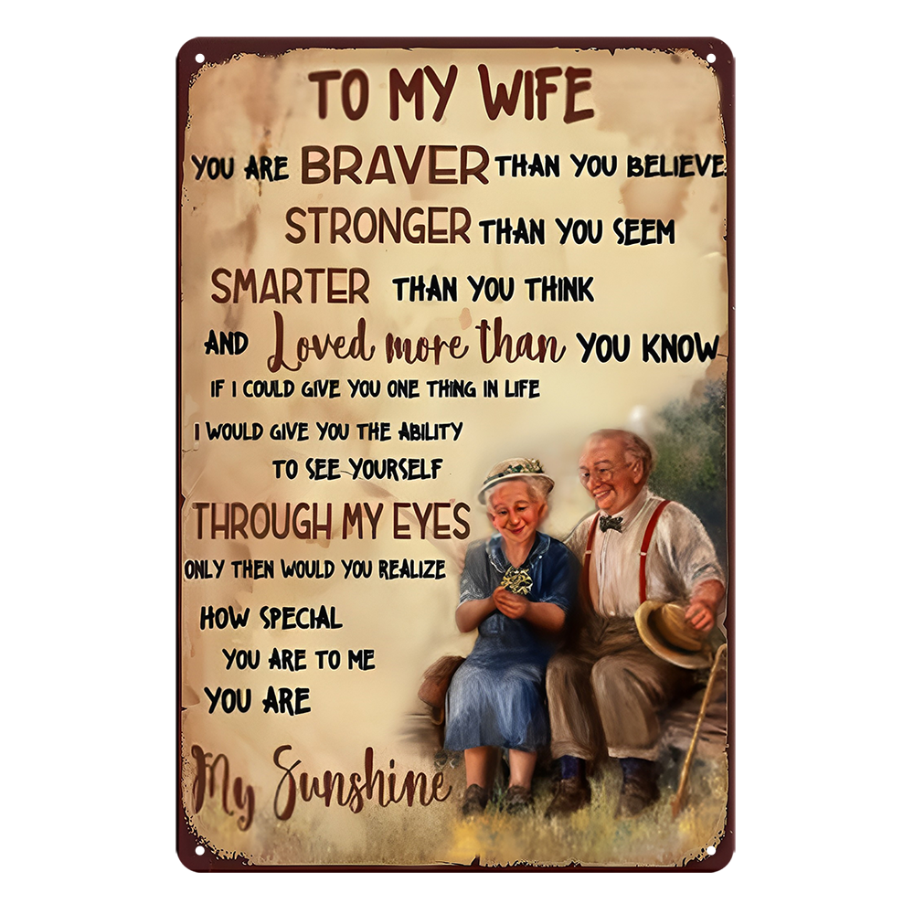 To My Wife Braver Stronger Smarter Sunshine Rustic Metal Sign Vintage Tin