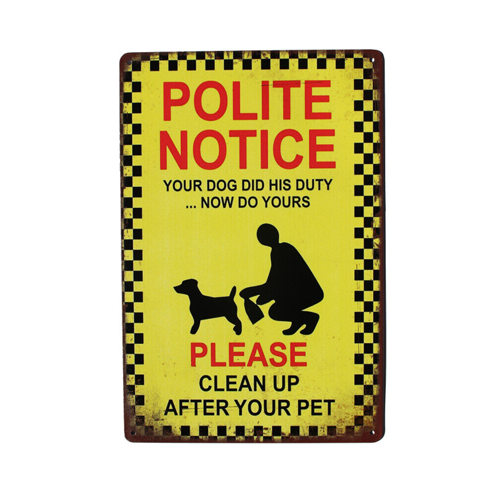 Tin Sign Polite Notice Please Clean Up After Your Pey Warning Metal Pet 300x200