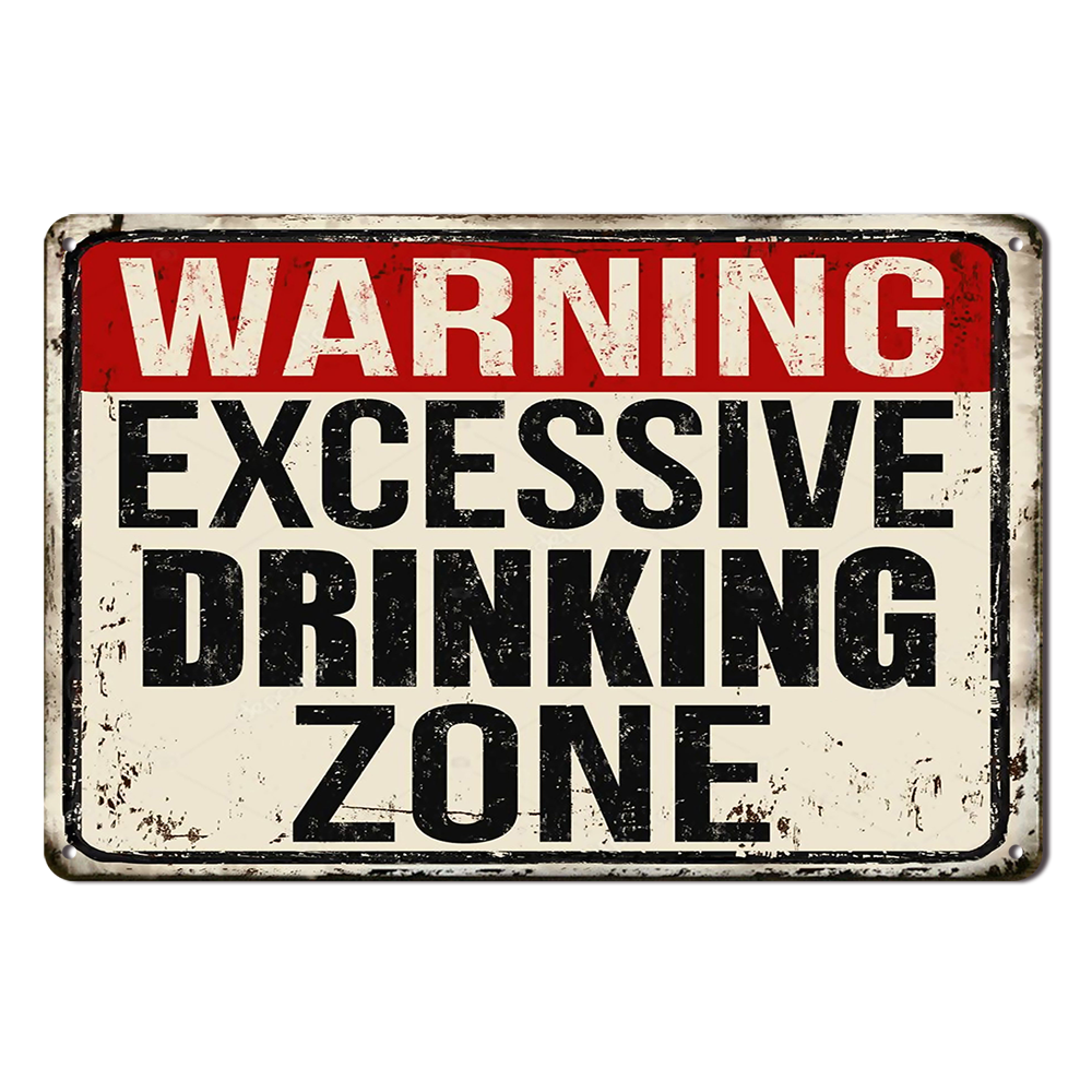 Warning Excessive Drinking Zone Tin Metal Sign Rustic Look Vintage Man Cave