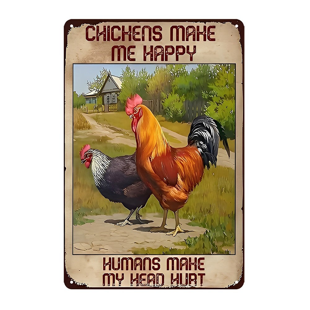 Chickens Make Me Happy Humans Make My Head Hurt Tin Sign Vintage