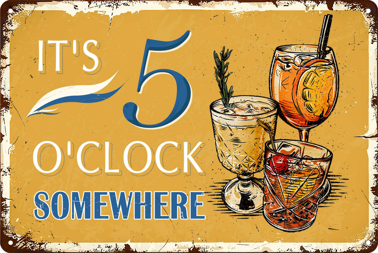 It's 5 O'clock Somewhere Drinking Tin Sign Rustic Look Retro 20x30cm