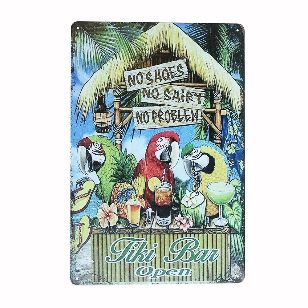 Tin Sign Tiki Bar Open No Problem Shirt Shoes Bird Mancave