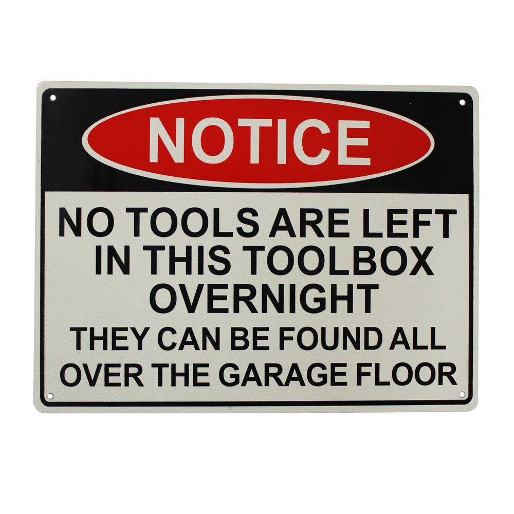 Warning Notice No Tools Are Left Overlight 200x300mm Metal Sign Garage Floor