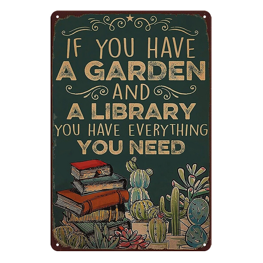 Garden Libray Have Everthing You Need Rustic Metal Sign Vintage Tin Garage