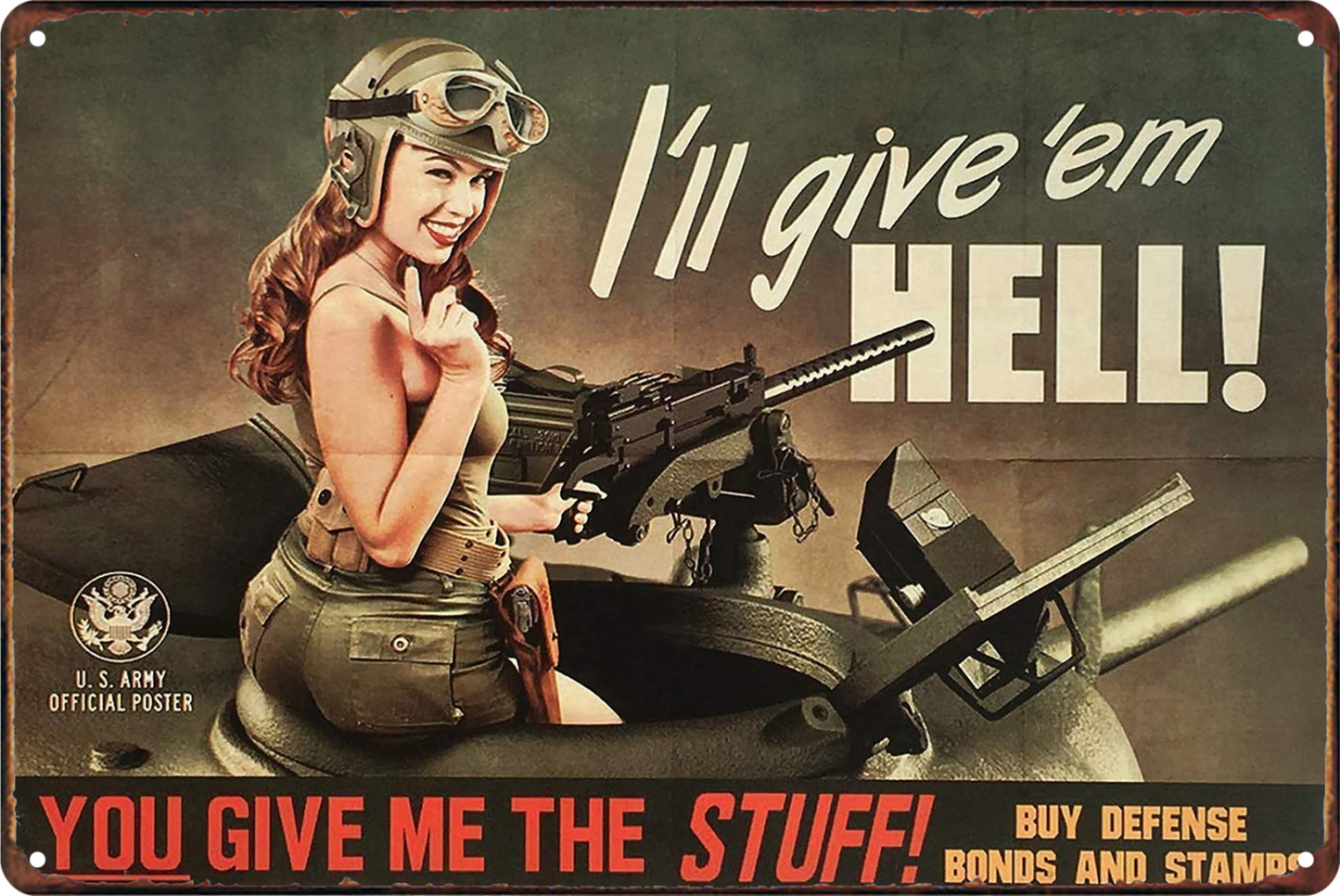 Wwii Us Army Girl Give Me The Stuff I'll Give 'em Hell Tin Sign Retro 20x30cm