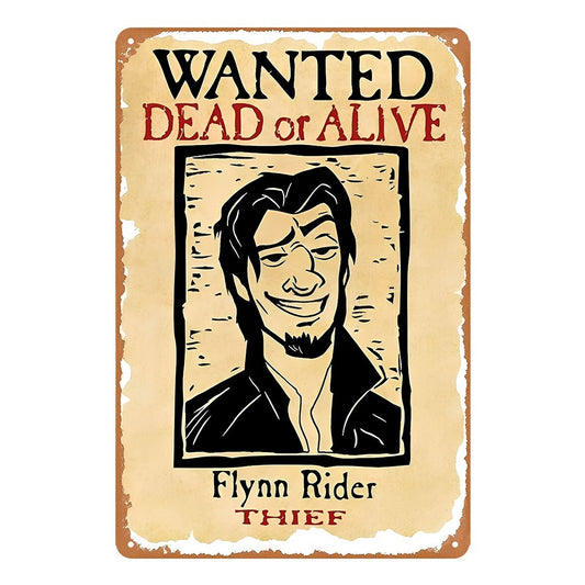 Wanted Dead Or Alive Flynn Rider Thief Tin Sign Vintage