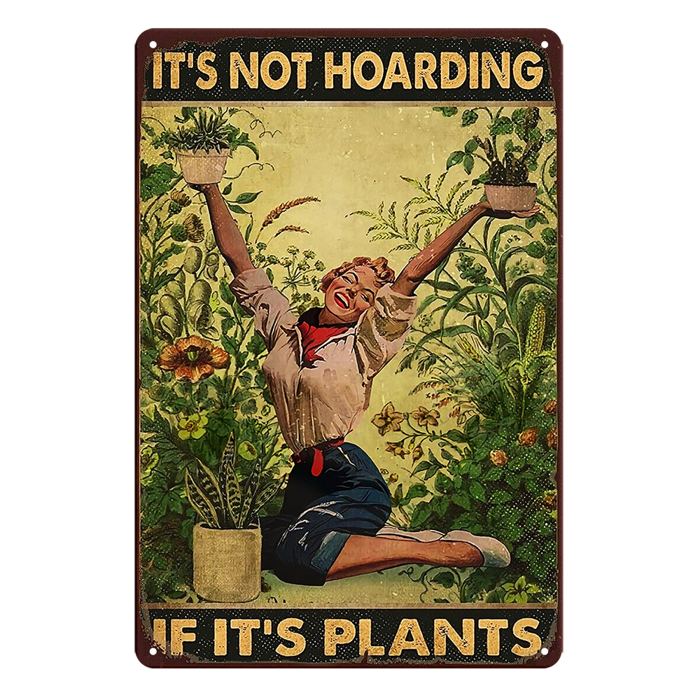 If Plants It's Not Hoarding Rustic Metal Sign Vintage Tin Shed Garage Bar