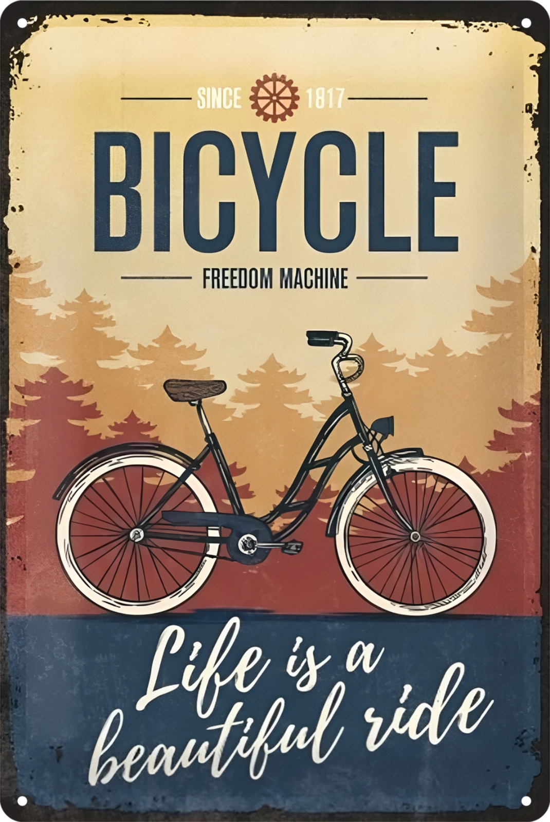 Bicycle Freedom Machine Life Is A Beautiful Ride Tin Sign 20x30cm