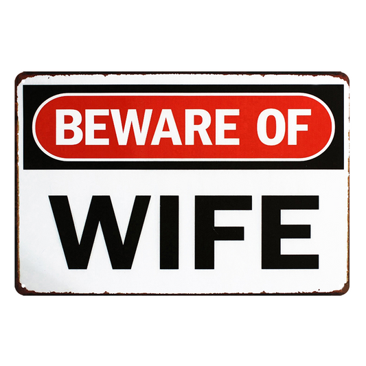 2x Beware Of Wife Rustic Metal Sign Vintage Tin Shed Garage Bar Man Cave
