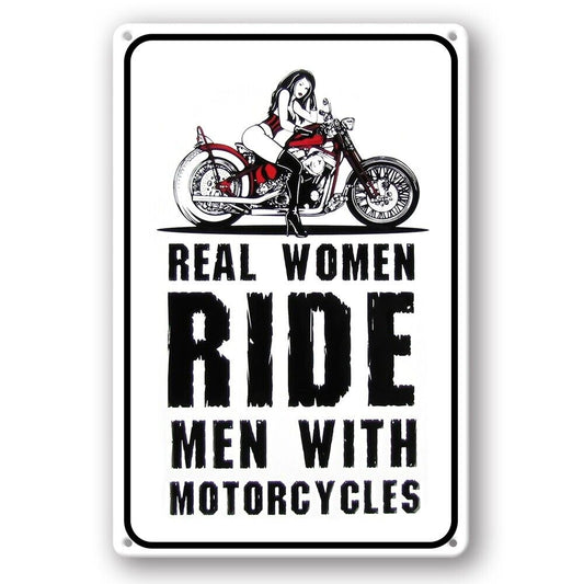 Tin Sign Real Women Ride Men With Motorcycles Garage Rustic Decorative Vintage