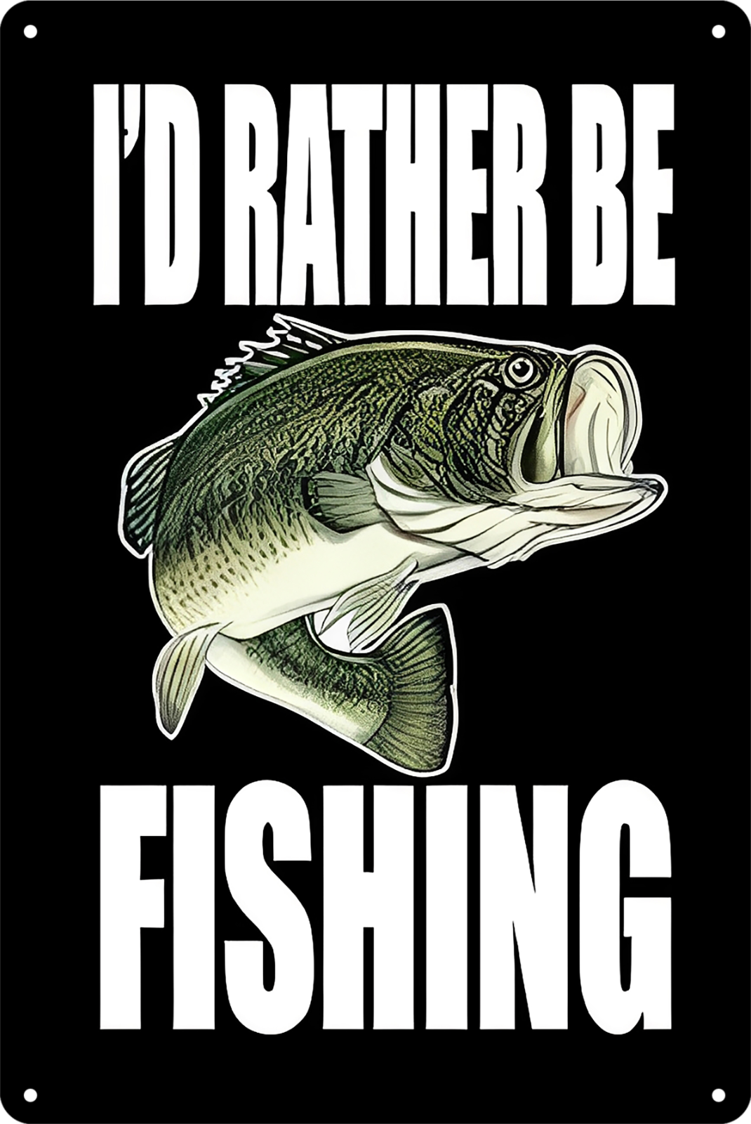 Tin Sign I'd Rather Be Fishing Big Fish Rustic Look Vintage Retro 20x30cm