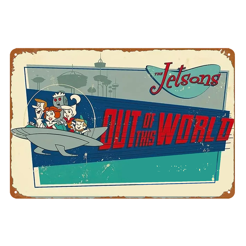 The Jetsons Out Of This World Rustic Metal Sign Vintage Tin Post
