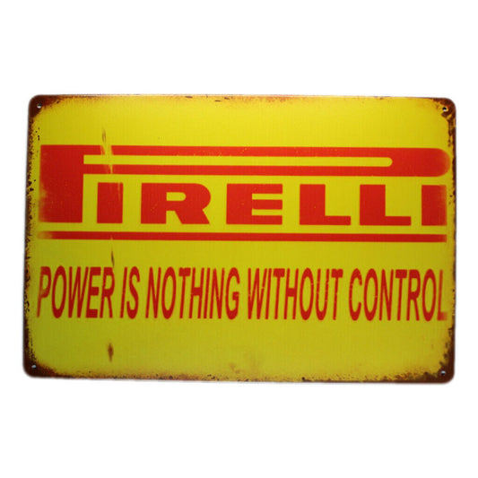 Tin Sign Pirelli Power Is Nothing Without Control Bar Whisky Rustic Look