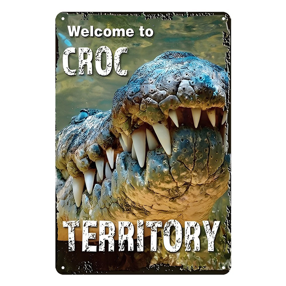 Welcome To Croc Territory Tin Sign Vintage