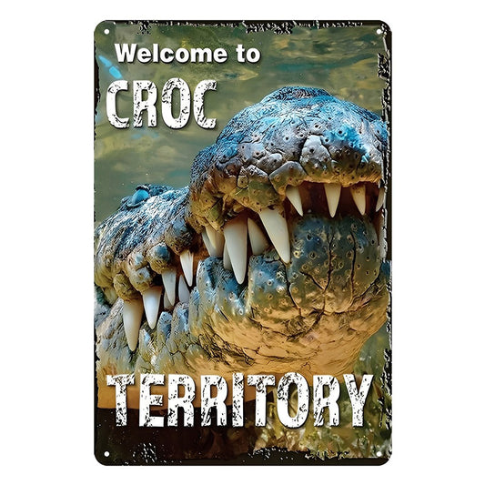 Welcome To Croc Territory Tin Sign Vintage