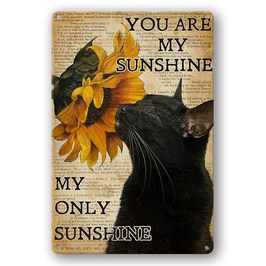 Tin Sign You Are My Sunshine Only Black Cat Metal Plate Rustic Decorative Vintag