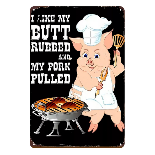 2x BBQ I Like My Butt Rubbed And Pork Pulled Rustic Tin Sign Vintage Garage Bar
