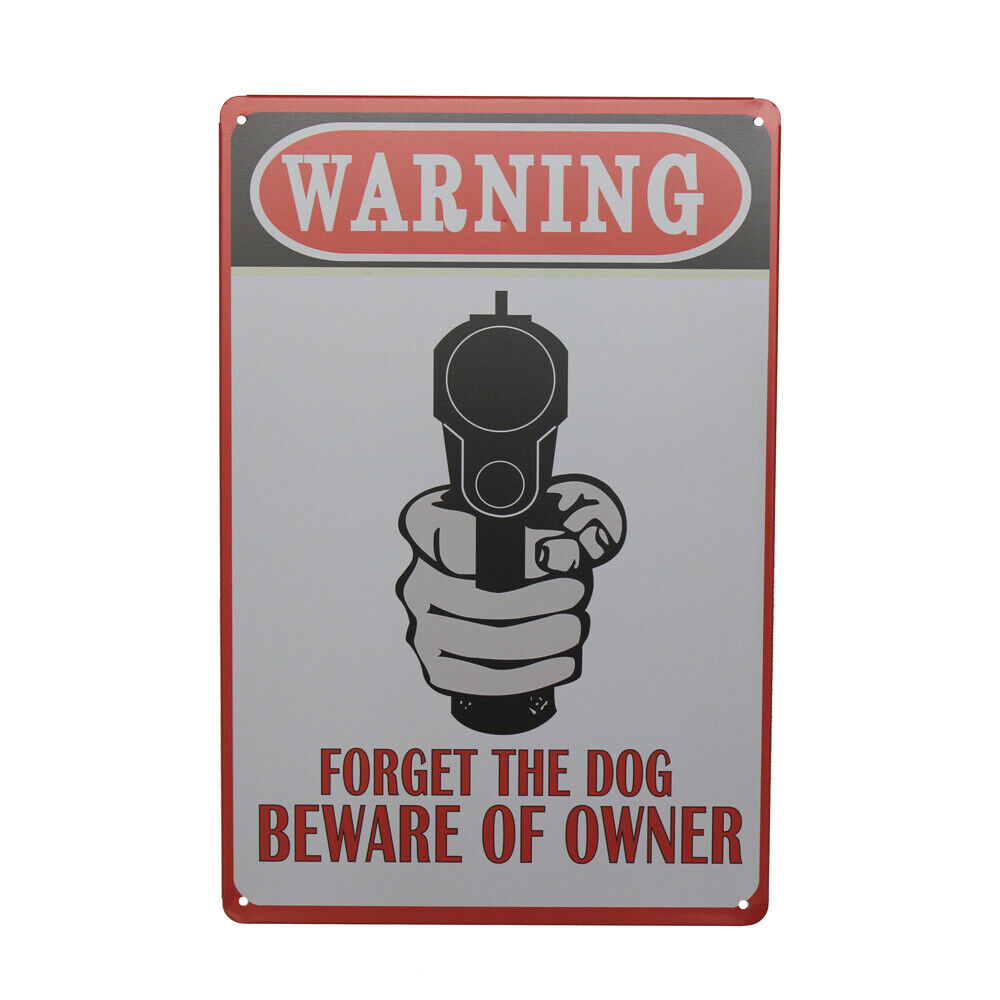 Warning Tin Sign Forget The Dog Beware Of Owner 300*200mm Metal