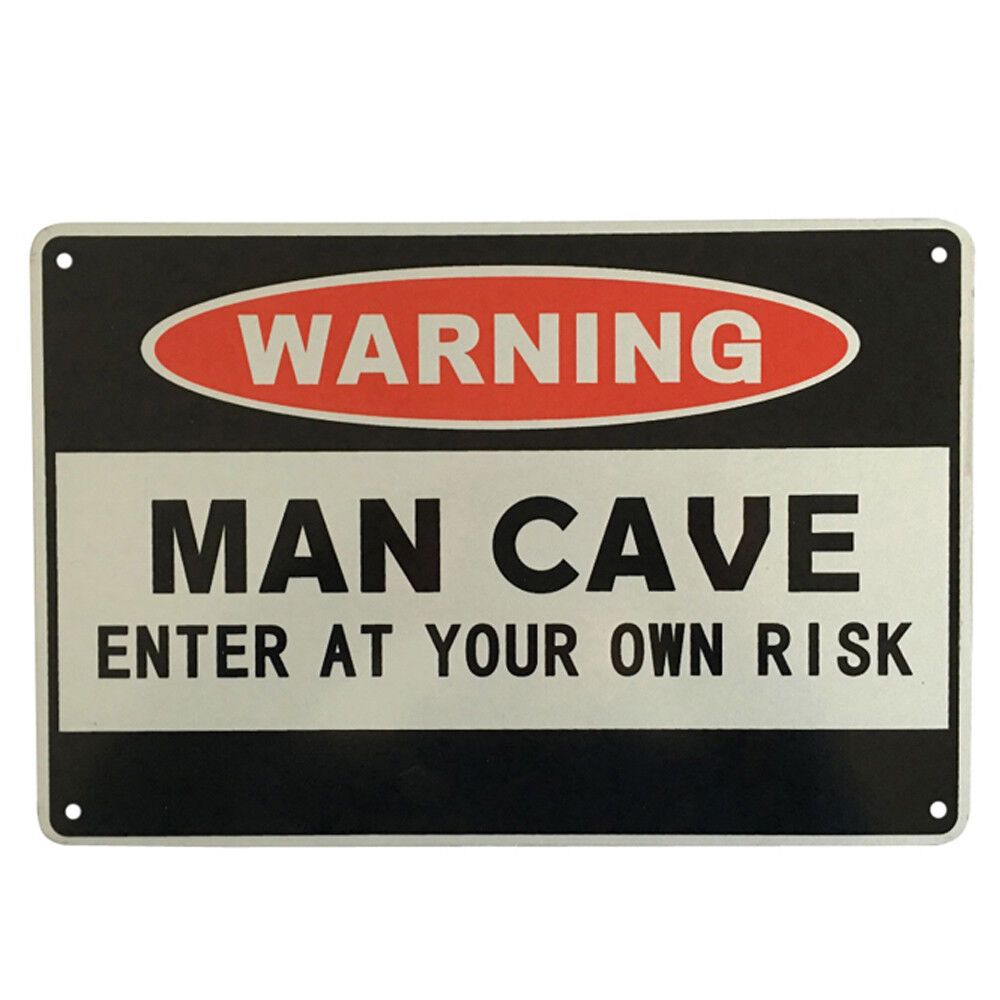 Warning Sign Man Cave Enter At Your Own Risk Private Priority Metal 200x300mm