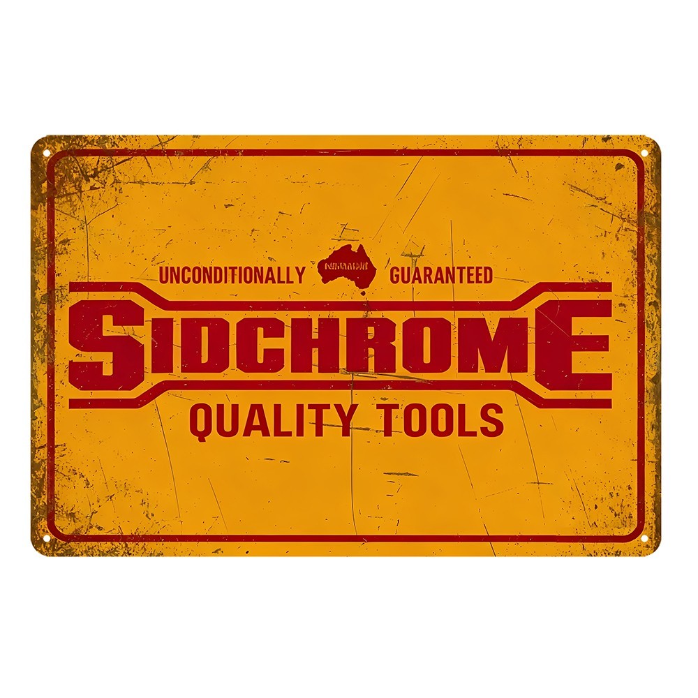 Sidchrome Quality Tools Guaranteed Australia Repair Tin Sign Vintage