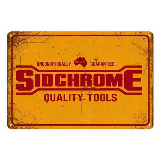 Sidchrome Quality Tools Guaranteed Australia Repair Tin Sign Vintage