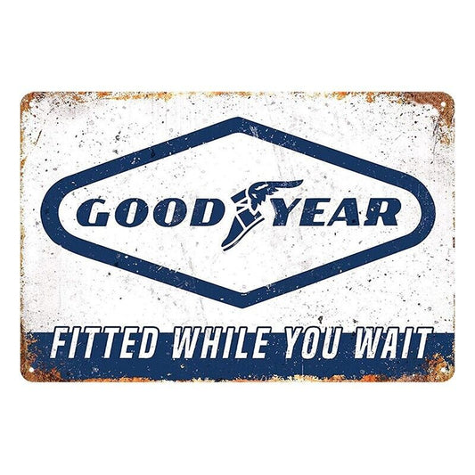 Tin Metal Sign Goodyear Tyre Fitted While You Wait 20x30cm Rustic Vintage