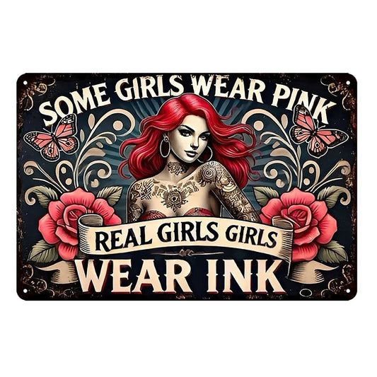 Tattoo Wear Ink Pin Up Grils Real Girls Some Girls Wear Pink Tin Vintage