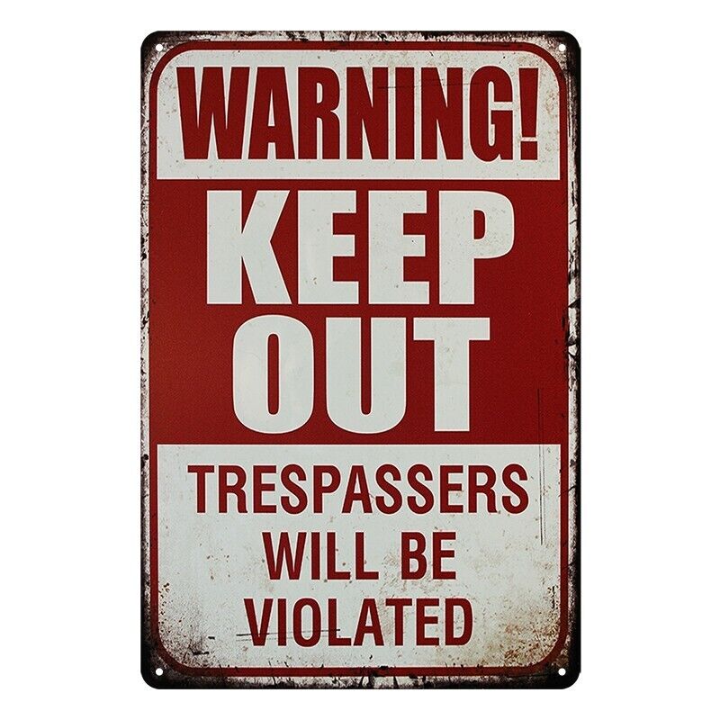 Tin Metal Sign Warning Keep Out Trespassers Violated 20x30cm Rustic Look Vintage