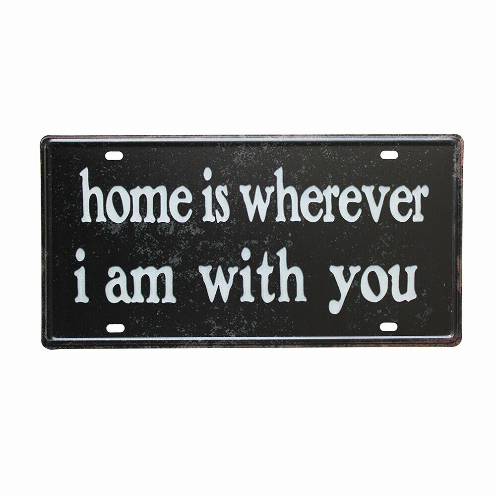 Tin Sign Home Is Wherever I Am With You Metal Tin Sign150x300mm Man Cave