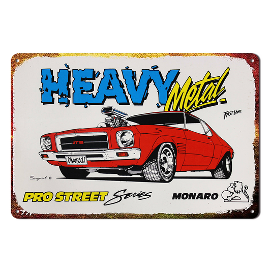 Heavy Metal Pro Street Monaro Holden Tin Metal Sign Rustic Look Vintage Man Cave