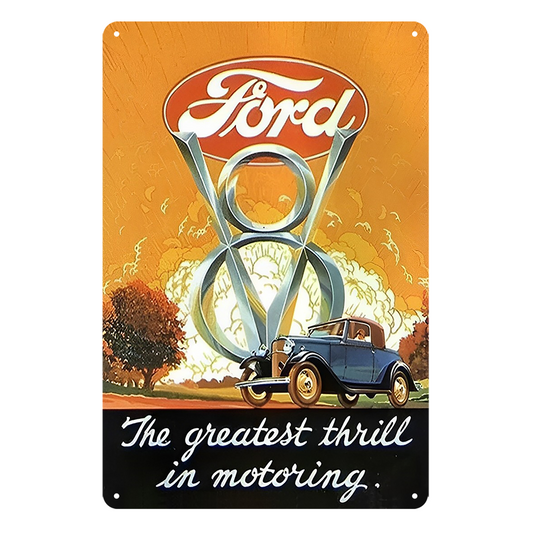 Ford V8 Greatest Thrill In Mototring Rustic Metal Sign Vintage Tin Shed Garage B