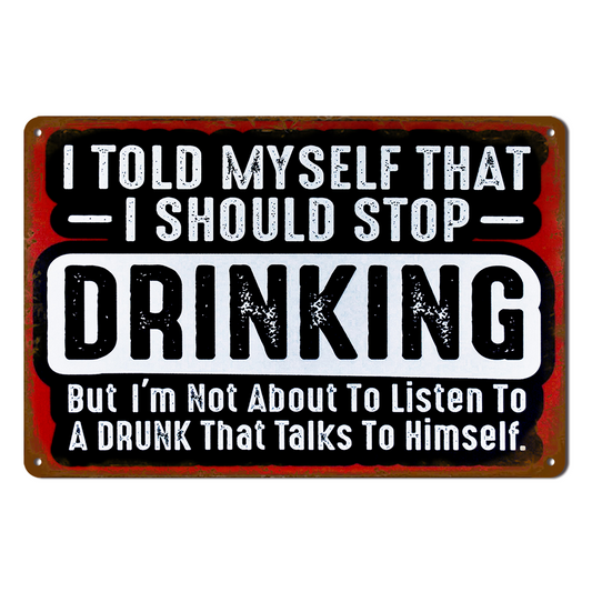 Drinking Drunk Talks Tin Metal Sign Beer Rustic Look Vintage Man Cave
