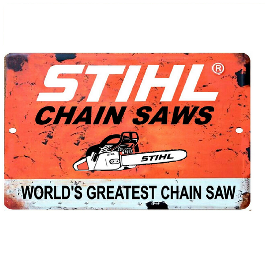 Tin Sign STIHL Chain Saws World's Greatest Garage Rustic Decorative Vintage