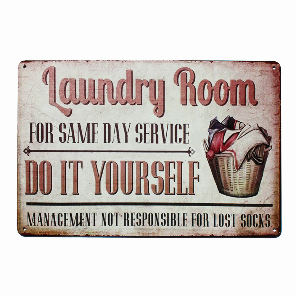 Tin Sign Laundry Room For Same Day Service Management Not Responsible For Lost