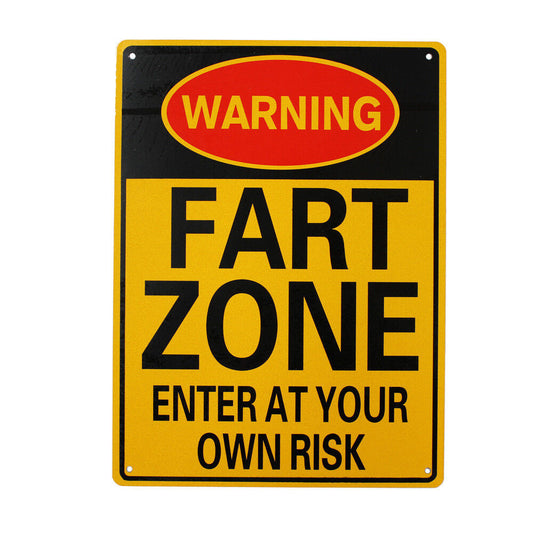 Warning Notice Fart Zone Enter At Your Own Risk sign 200x300mm Metal Safe Work