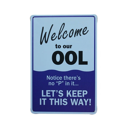 Tin Sign Ool No P Keep It This Way Pool Welcome Rustic Look