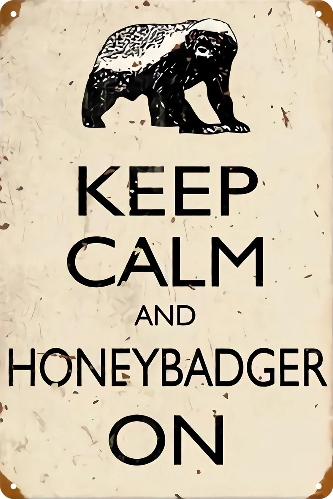 Keep Calm And Honey Badger On Tin Sign Rustic Vintage Retro 20x30cm