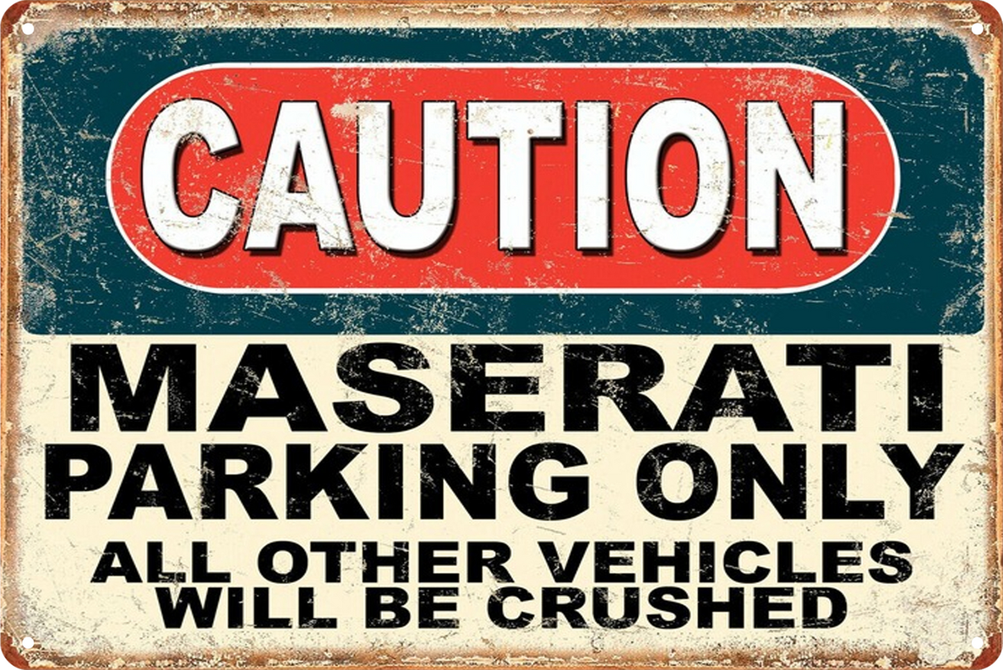 Caution Maserati Parking Only Others Crushed Car Tin Sign Rustic Retro 20x30cm