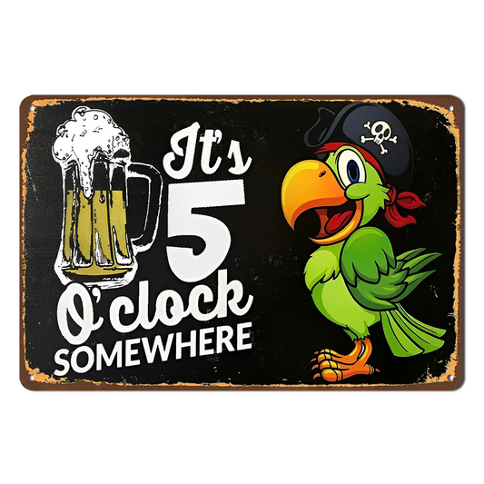 It's 5 O'clock Somewhere Beer Tin Metal Sign Rustic Look Vintage Man Cave