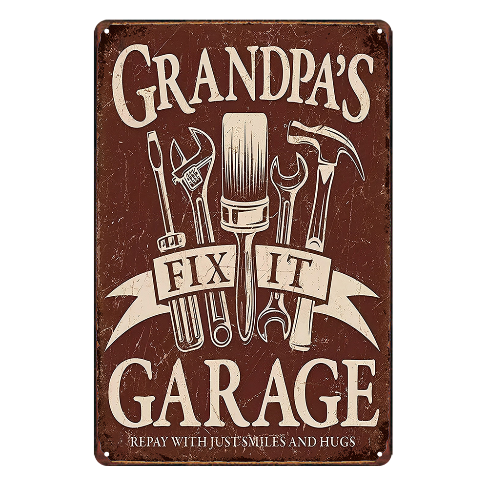 Grandpa's Fix It Garage Repay With Hugs Rustic Metal Sign Vintage Man Cave