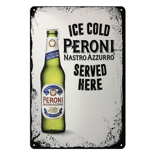 Ice Cold Peroni Nastro Azzurro Served Here Tin Metal Sign Rustic