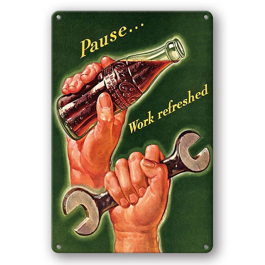 Tin Sign Pause Work Refreshed Coca Cola Garage Rustic Decorative Vintage