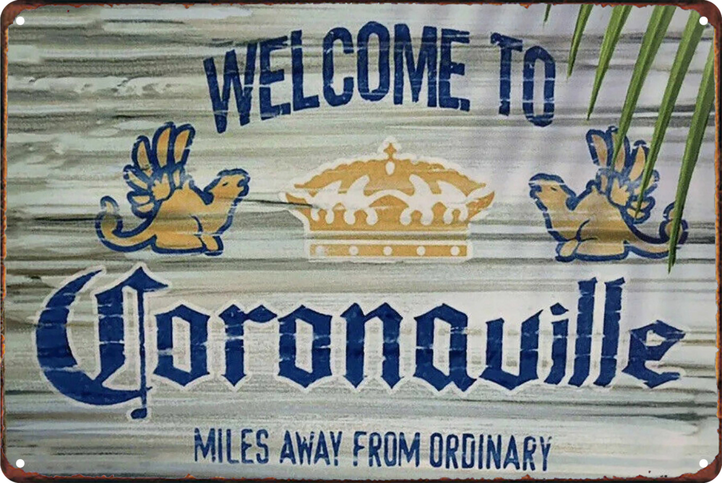 Corona Ville Miles Away From Ordinary Welcome To Tin Sign Retro 20x30cm