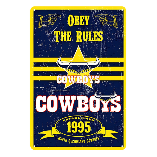 Cowboys Nrl Obey The Rules Tin Metal Sign Rustic Look Vintage